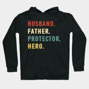 Husband Father Protector Hero Dad Gift Fathers Day Hoodie